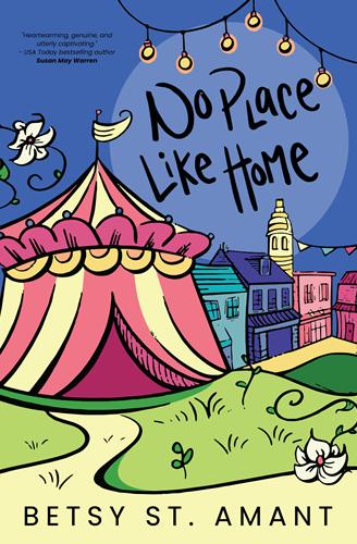 No Place Like Home by author Betsy St. Amant