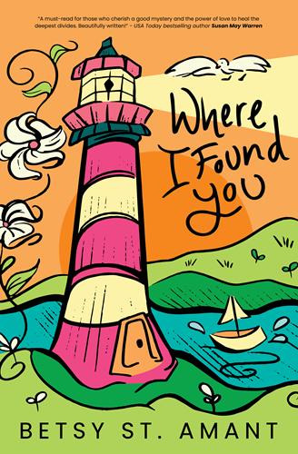 Where I found by author Betsy St. Amant