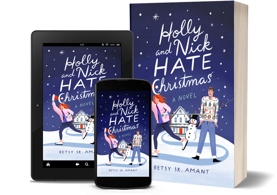 Holly and Nick Hate Christmas by author Betsy St. Amant Holly and Nick Hate Christmas by author Betsy St. Amant